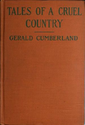 [Gutenberg 60272] • Tales of a Cruel Country